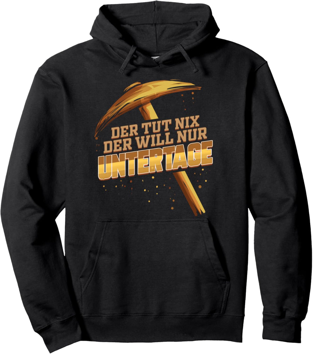 Bergmann Geschenk für Minenarbeiter Bergbau Untertage Mine Pullover Hoodie