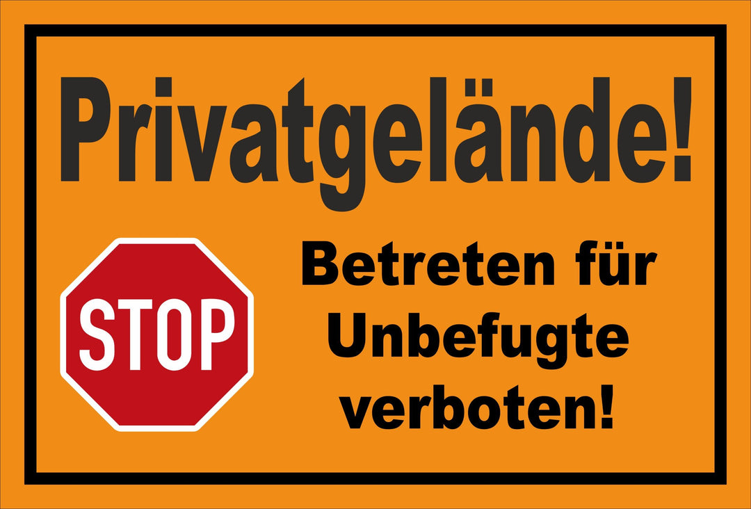 Schild - Stop - Halt - Privatgelände - Betreten für Unbefugte verboten – 60x40cm mit Bohrlöchern | s