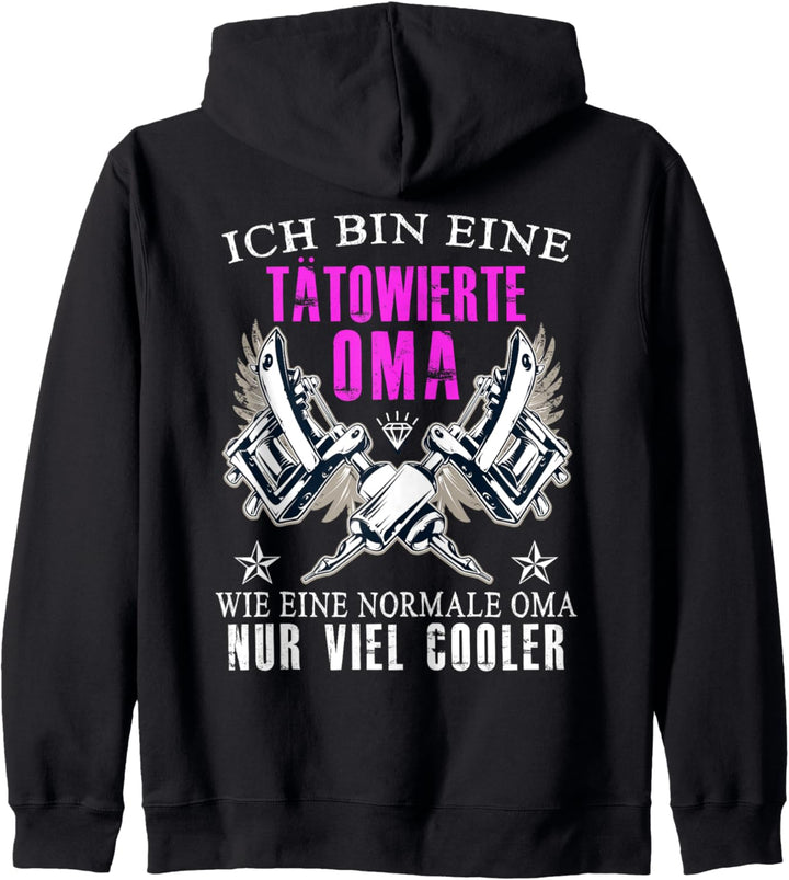 Ich bin eine tätowierte Oma, wie eine normale Oma nur cooler Kapuzenjacke