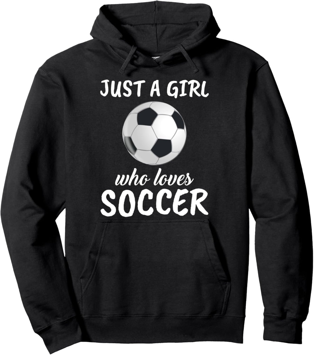Damen Just A Girl Who Loves Soccer Fussball Fussballerin Pullover Hoodie