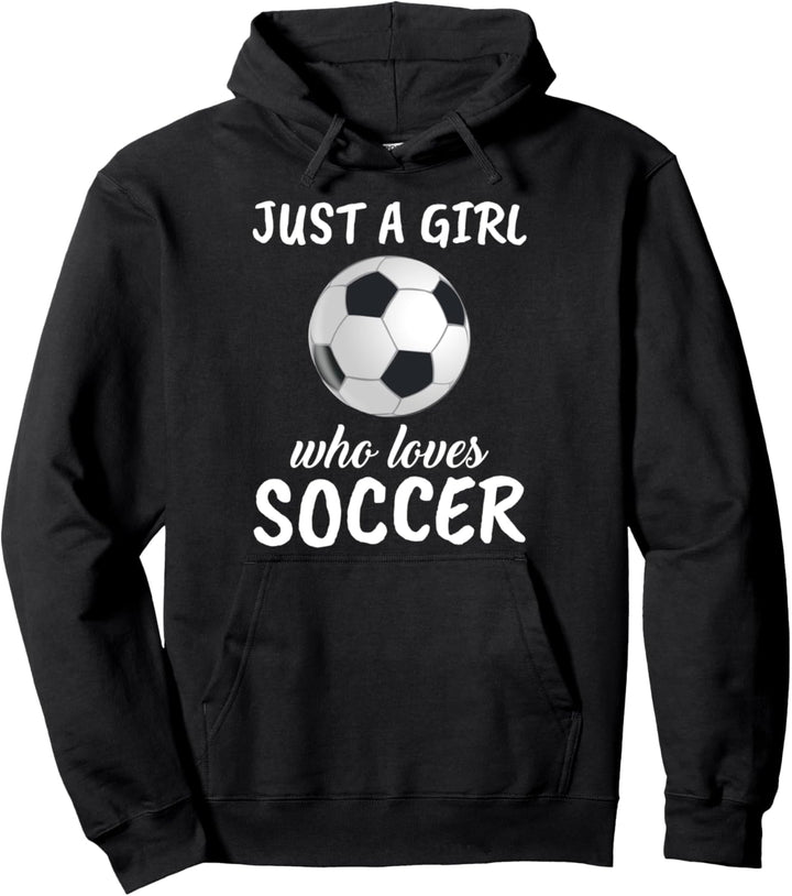 Damen Just A Girl Who Loves Soccer Fussball Fussballerin Pullover Hoodie