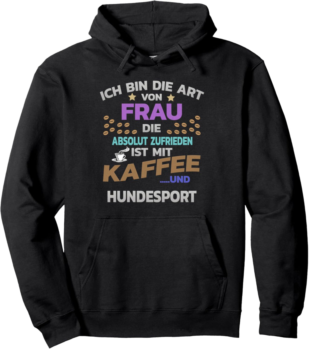 Hobbykaffee für Frauen und Hundesport Pullover Hoodie