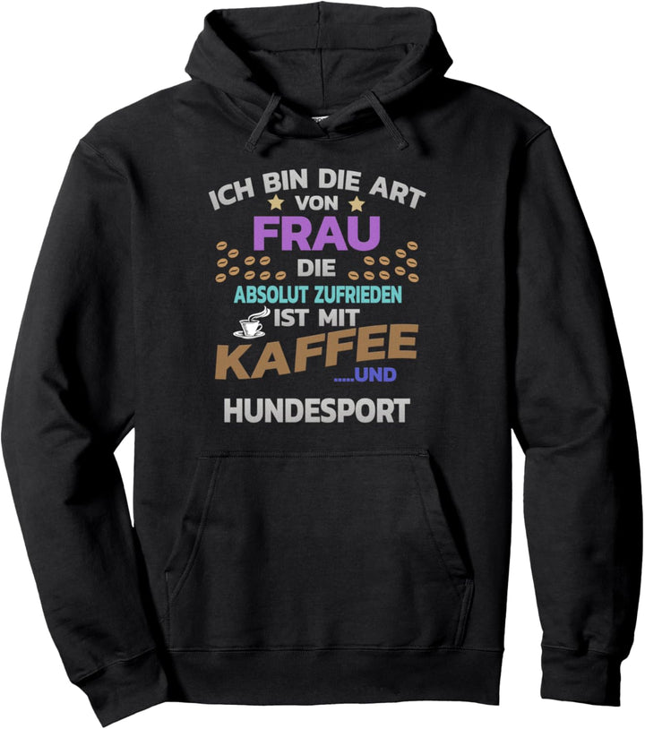 Hobbykaffee für Frauen und Hundesport Pullover Hoodie