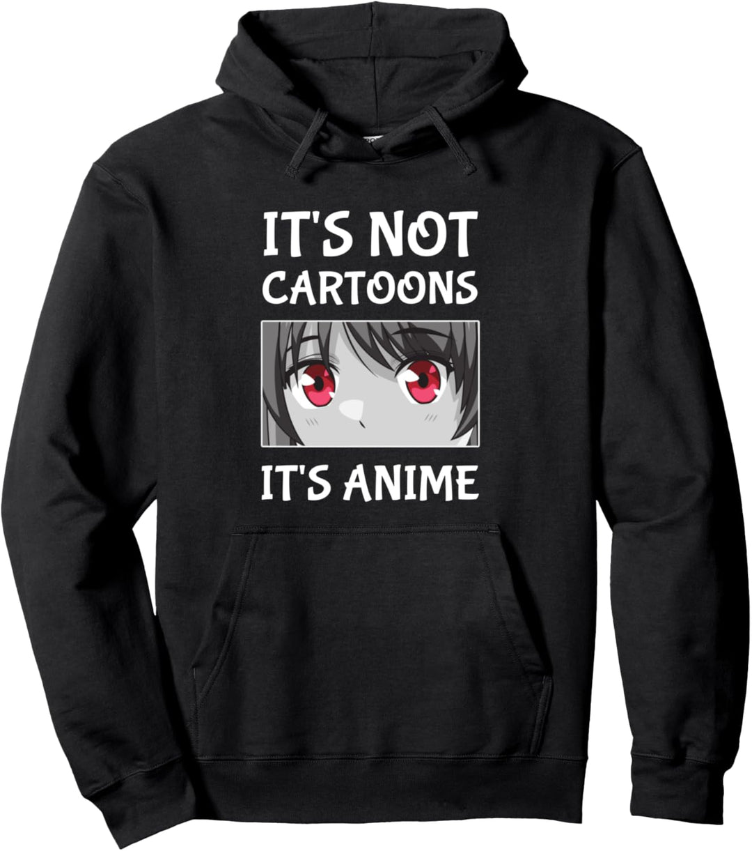 Lustiges Japan It's Not Cartoons It's Anime Pullover Hoodie