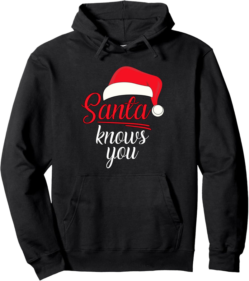 Santa knows you Pullover Hoodie