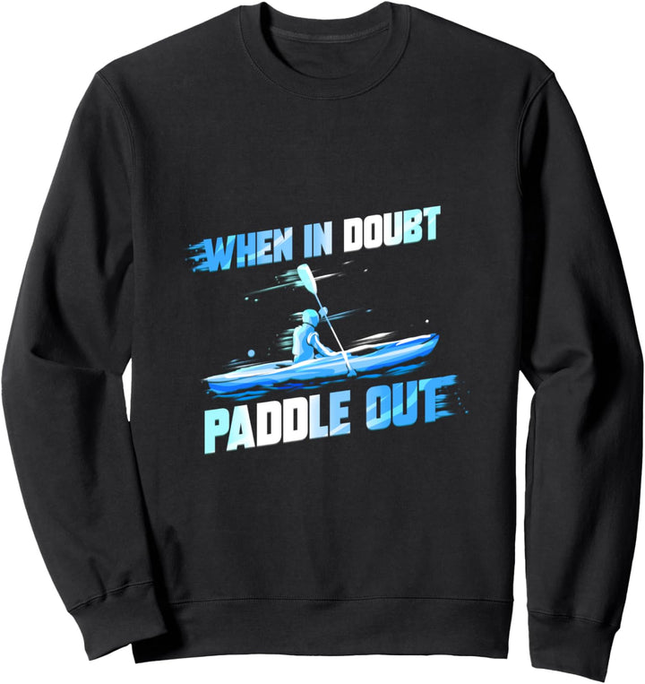 Paddel Kajak Geschenk für Kajakfahrer Ausflug mit Kayak Sweatshirt
