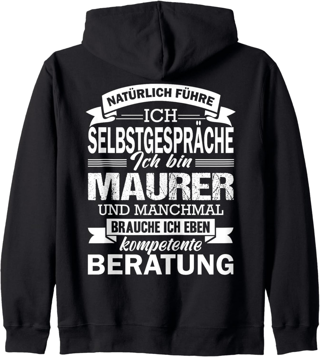 Natürlich Führe Ich Selbstgespräche Ich Bin Maurer Geselle Kapuzenjacke