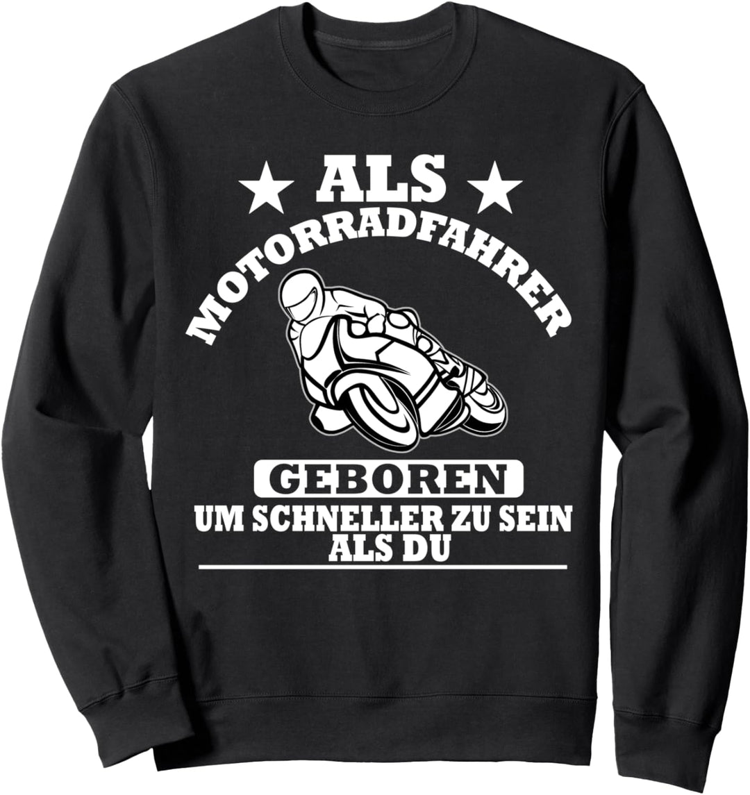 Geboren um Motorrad zu fahren Lustiges Biker Sweatshirt