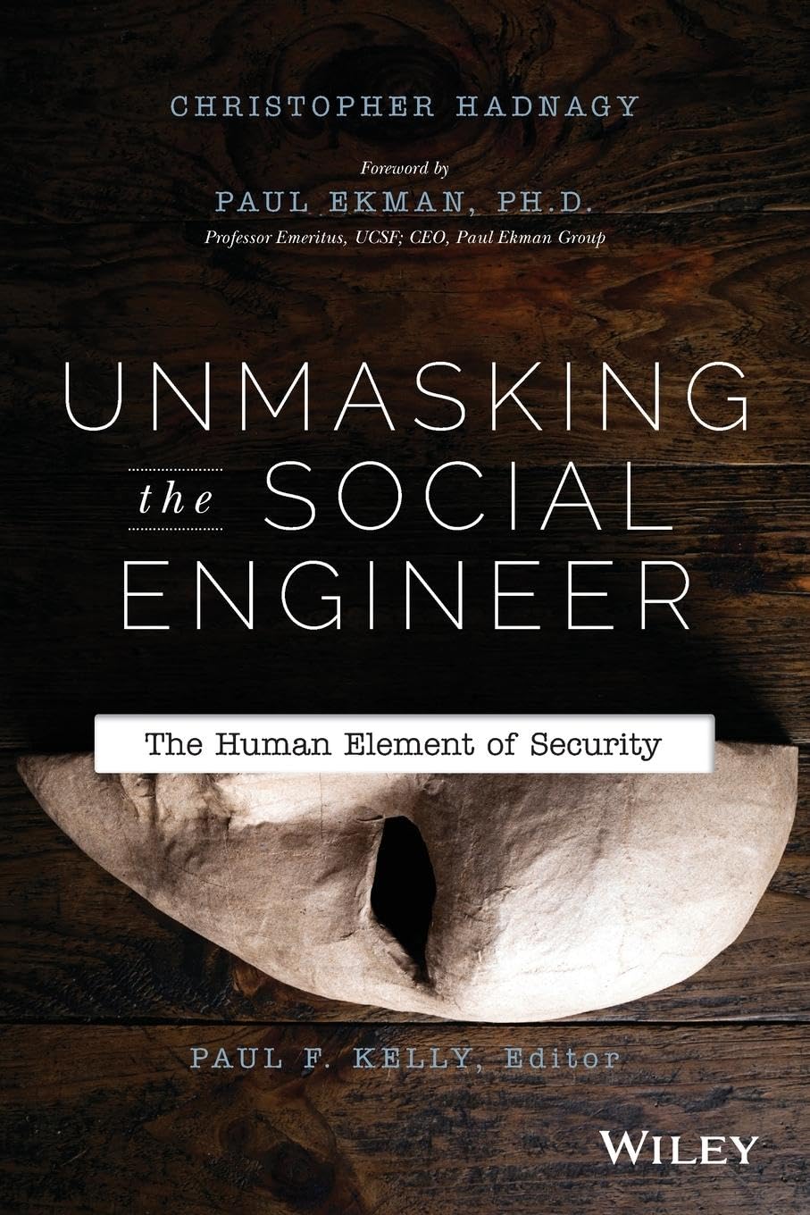 Unmasking the Social Engineer: The Human Element of Security, Taschenbuch