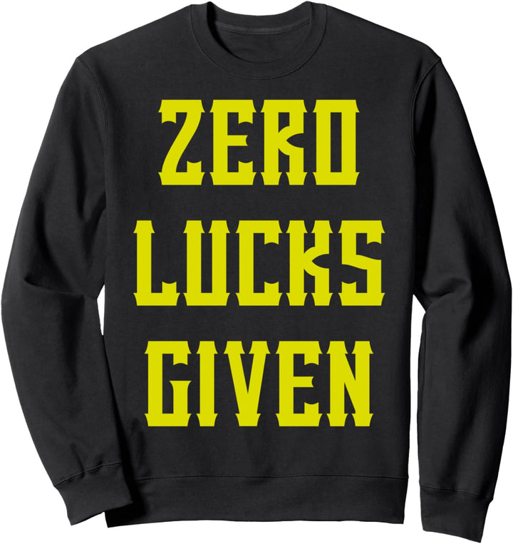 St. Patricks Null Glück gegeben Shamrock irisches Geschenk Sweatshirt