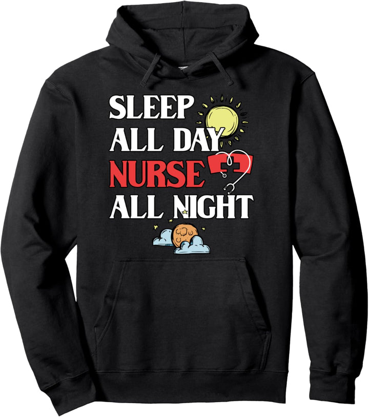 Lustige Krankenschwester Sleep All Day Nurse All Night Pullover Hoodie