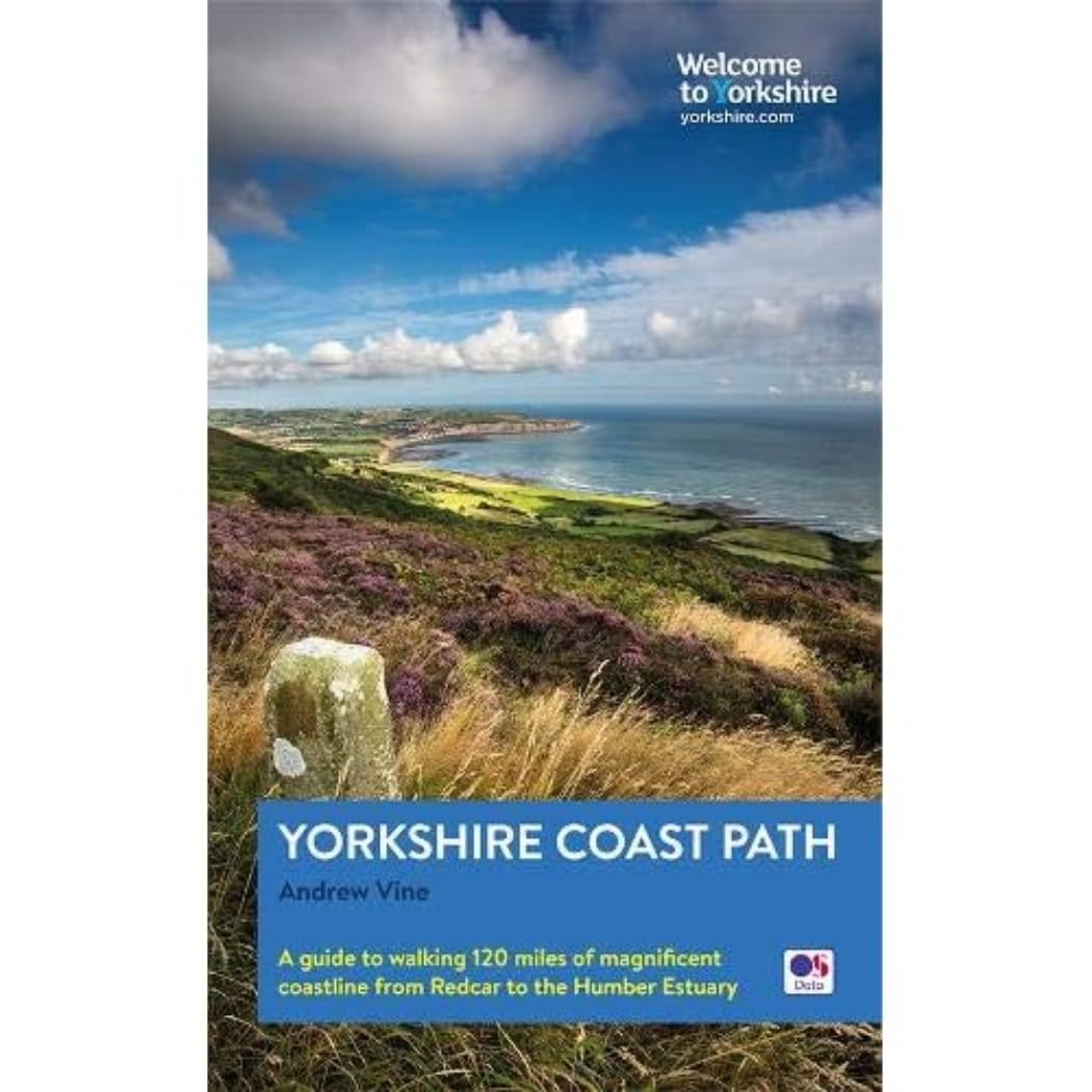 Yorkshire Coast Path: A guide to walking 80 magnificent miles of the King Charles III England Coast