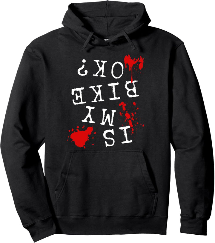 Ist Mein Bike Okay Radfahrer Radsport Fahrrad Stunt Tricks Pullover Hoodie