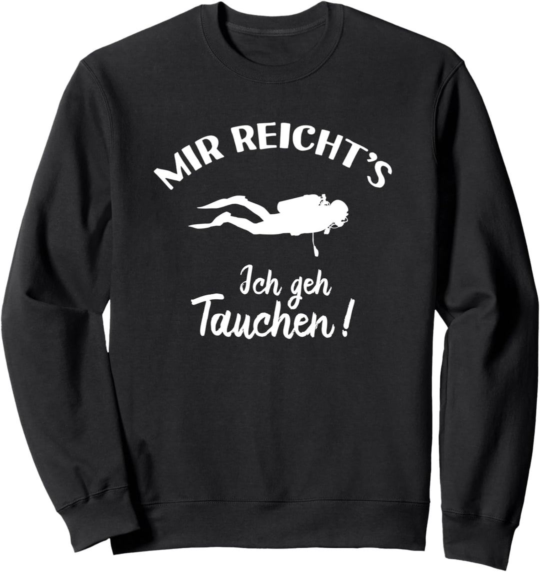 Ich geh Tauchen - Tauchen Scuba Diving Taucher Sweatshirt
