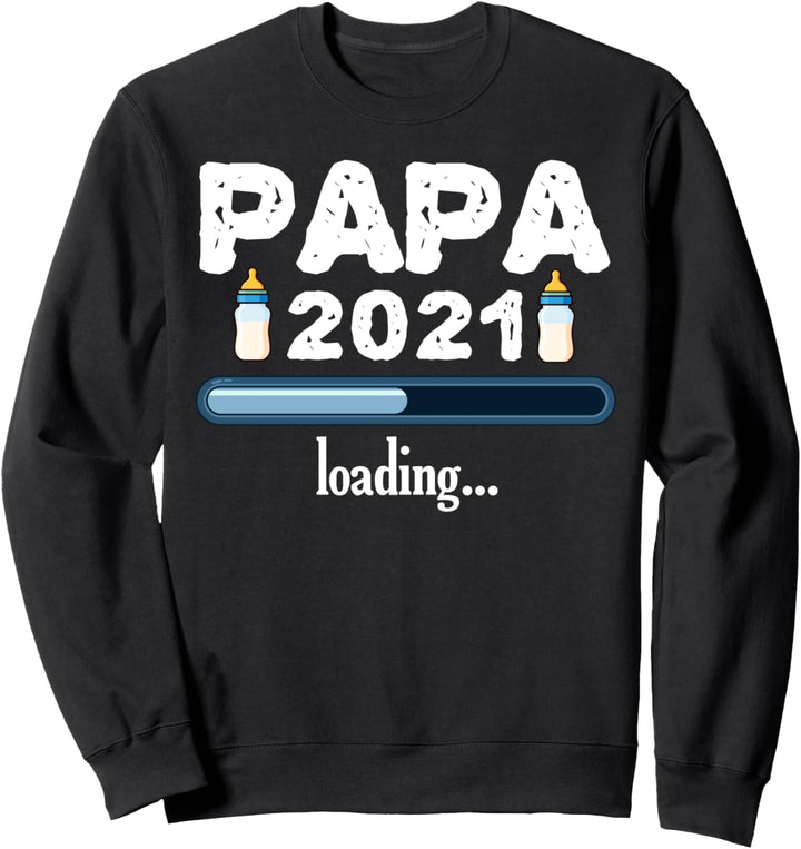 Papa Loading 2021 Vatertag Werdender Vater Familie Kinder Sweatshirt
