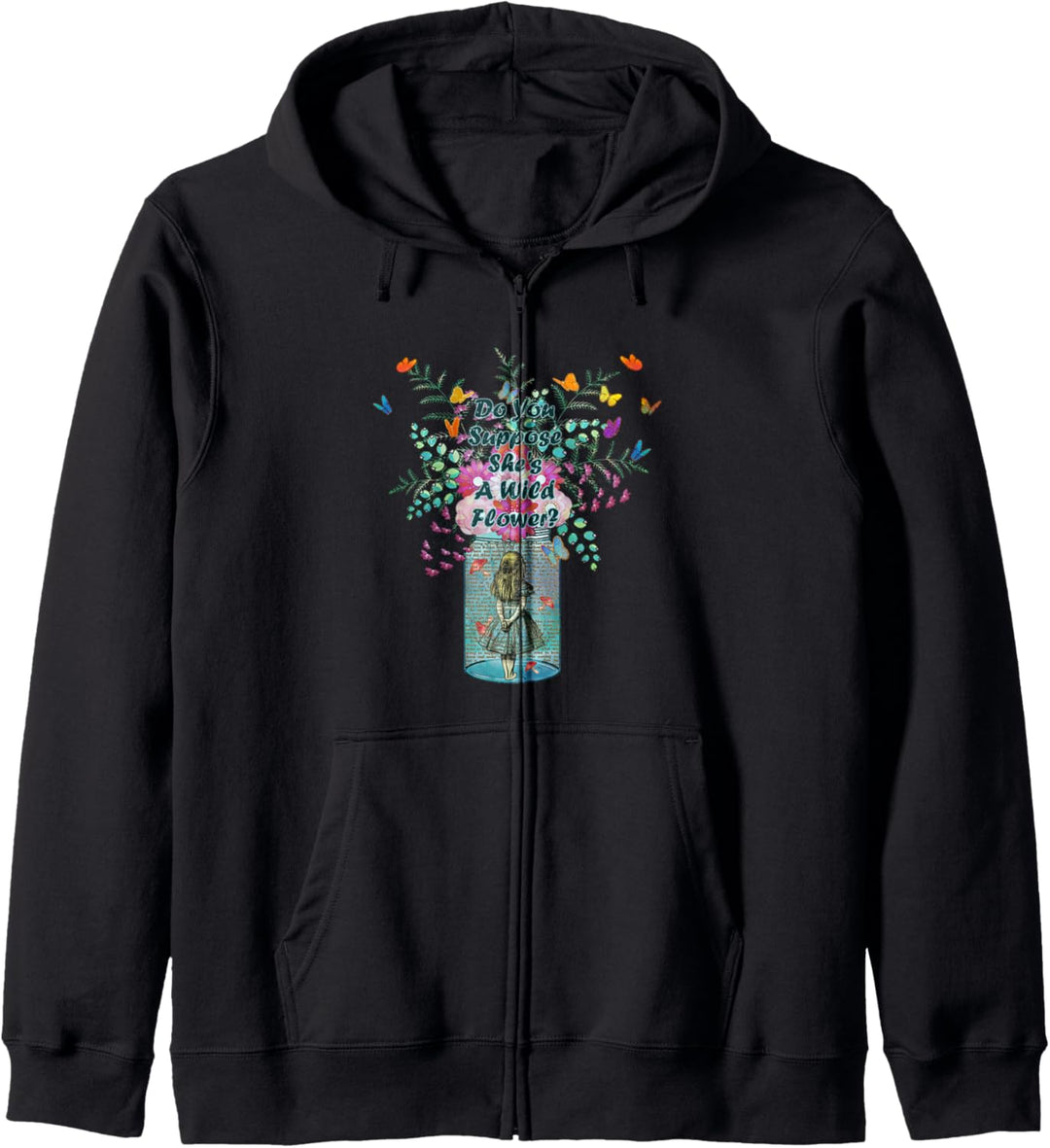 Wild Flower Alice Quote - Alice In Wonderland Kapuzenjacke