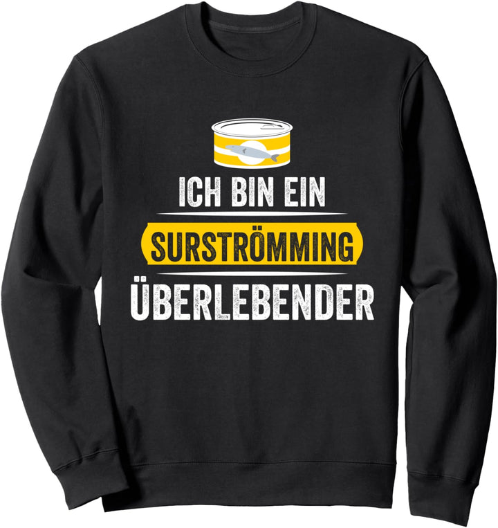 Surströmming Challenge Stinkefisch Kotzfisch Sweatshirt