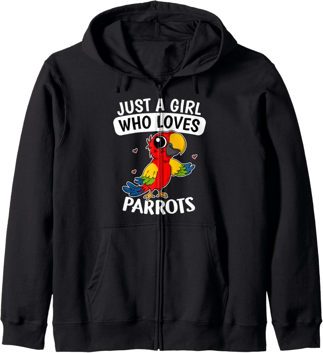 Just A Girl Who Loves Parrots Lustiges Vogel Papagei Kostüm Kapuzenjacke