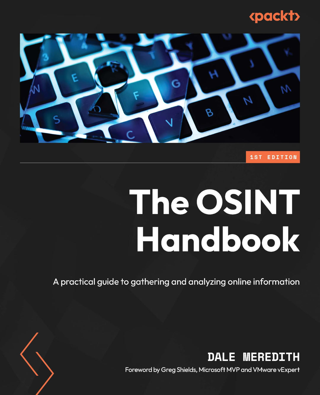 The OSINT Handbook: A practical guide to gathering and analyzing online information, Taschenbuch