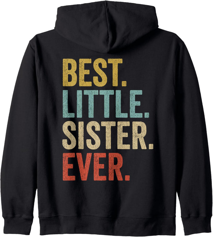 Best Little Sister Ever Kleine Schwester Geschenk Kapuzenjacke