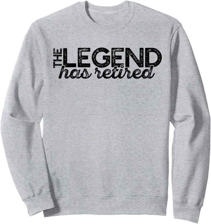 Die Legende hat sich zurückgezogen. Meme Sweatshirt