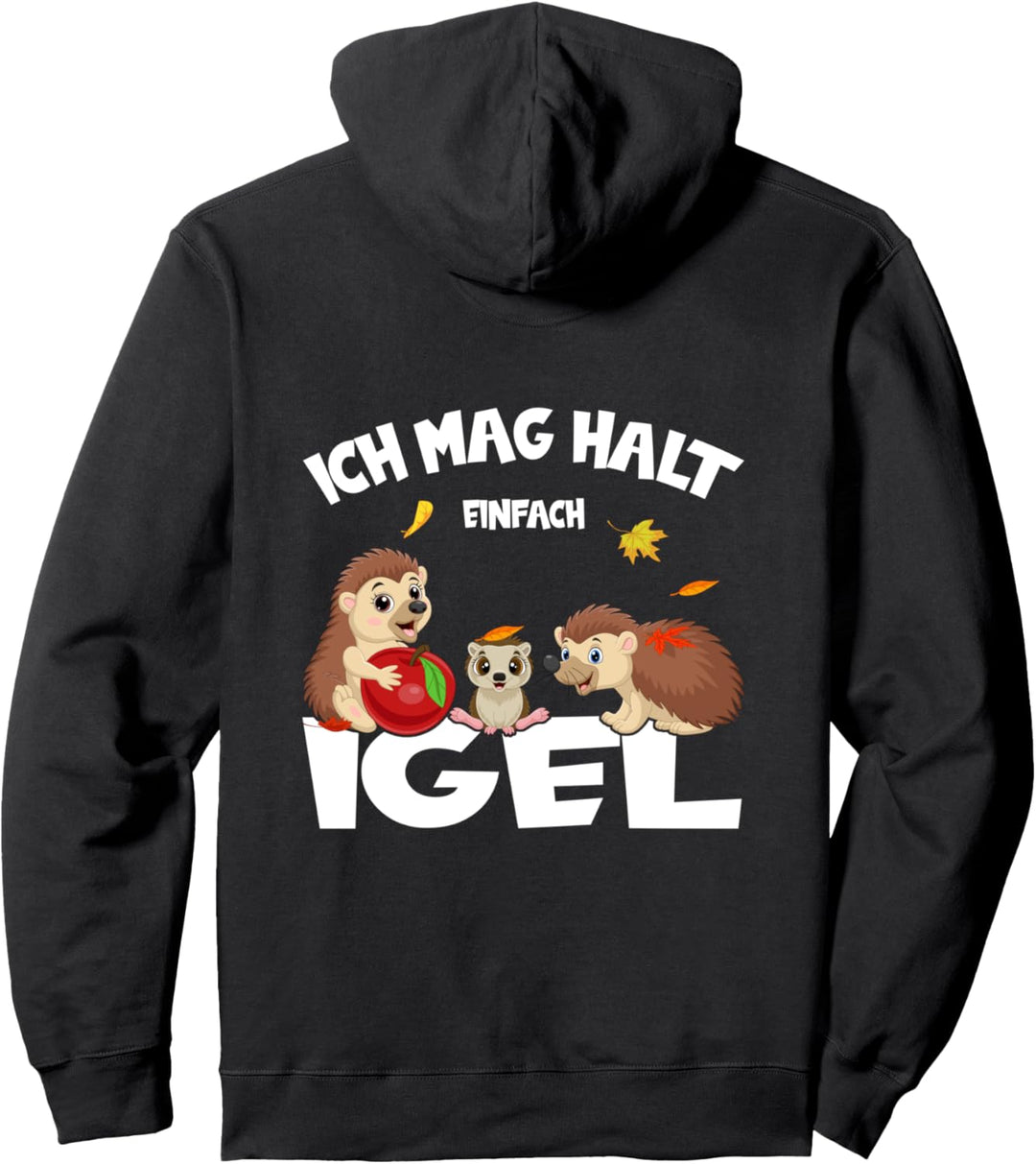 Igel Ich Mag Halt Einfach Igel Ok süsser igel Pullover Hoodie