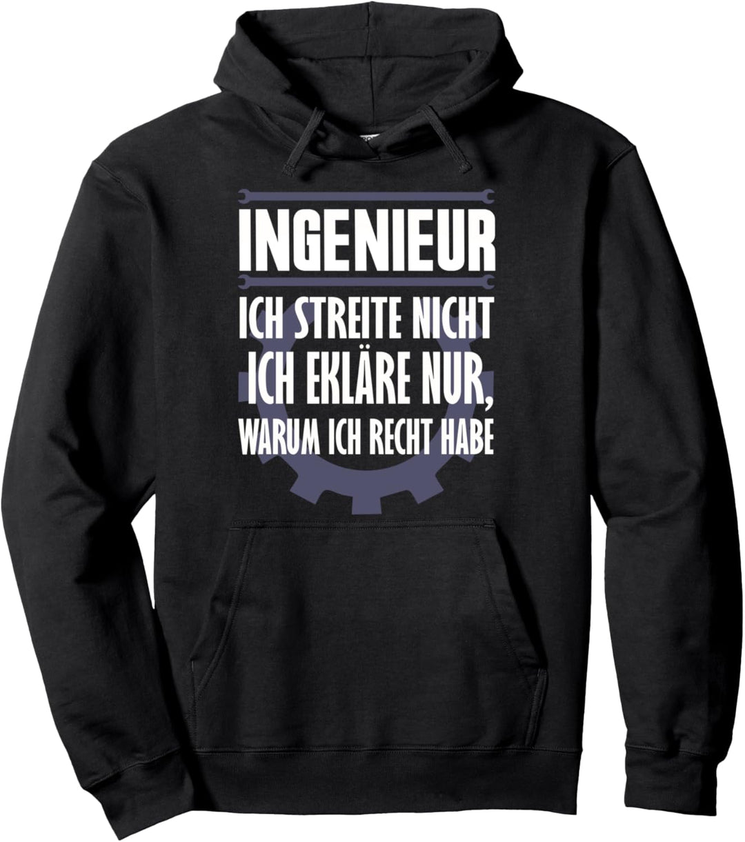 Ingenieur Ich Streite Nicht Erkläre Nur Warum Recht Habe Pullover Hoodie