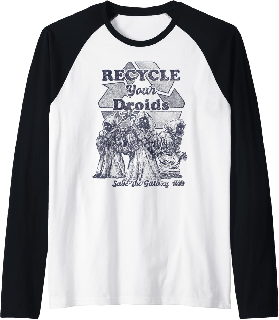 Star Wars Jawas Recycle Your Droids Save The Galaxy Portrait Raglan