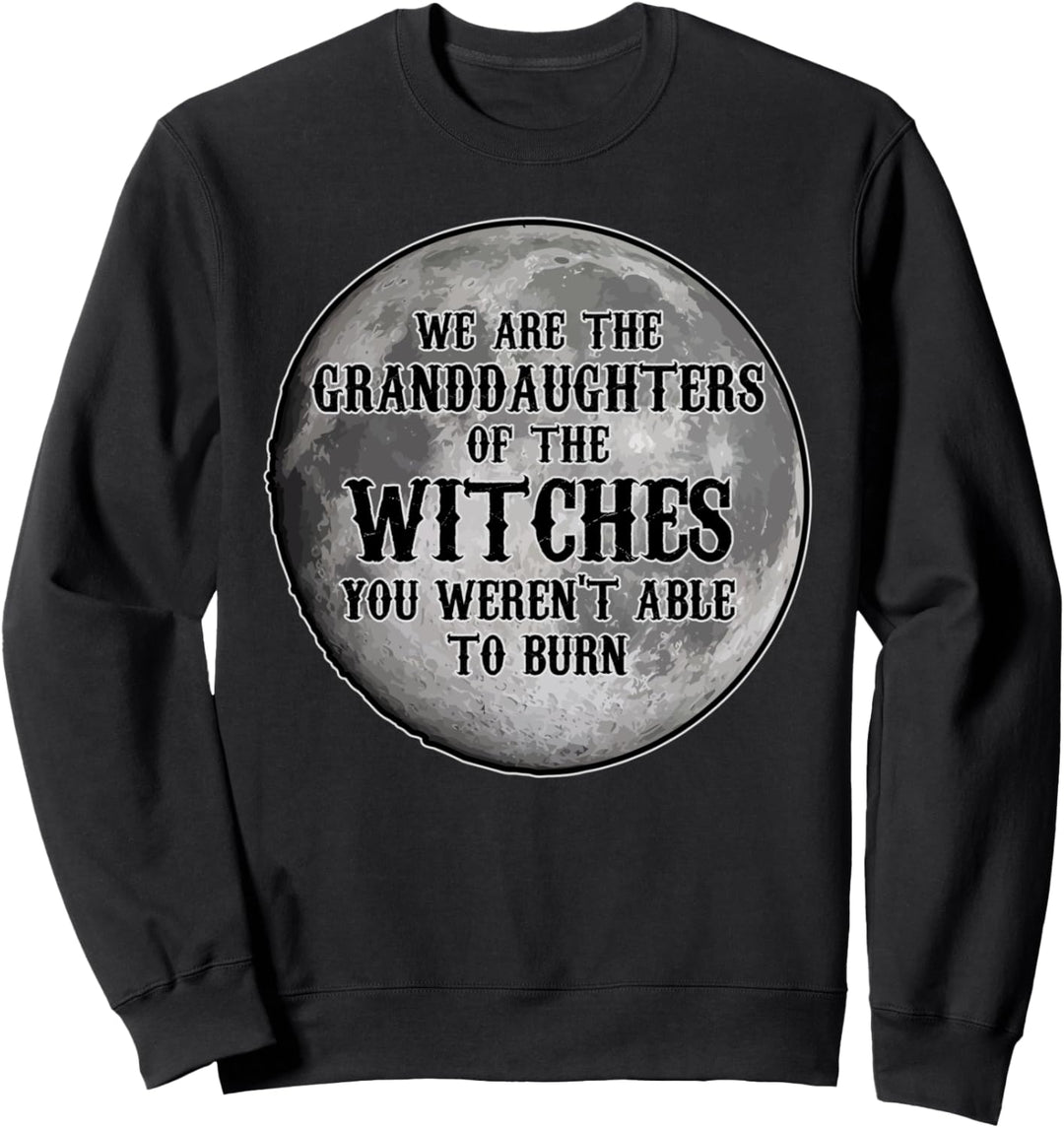 We Are The Granddaughters Of Witches Halloween Feminismus Sweatshirt