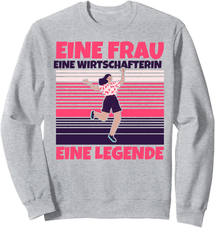 Wirtschafterin lustig - Eine Frau, eine Wirtschafterin, eine Sweatshirt