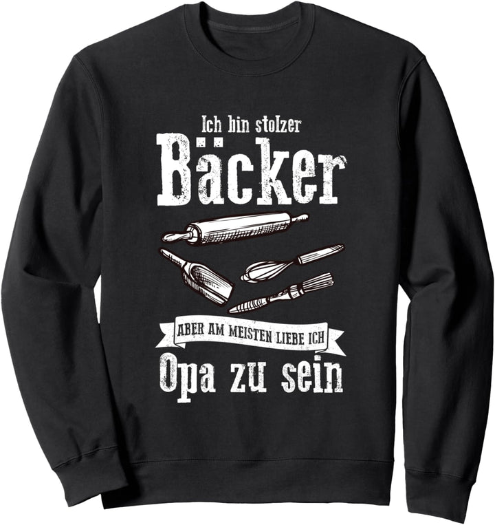 Bäcker Opa Bäcker Lustig Herren Männer Bäcker Sweatshirt