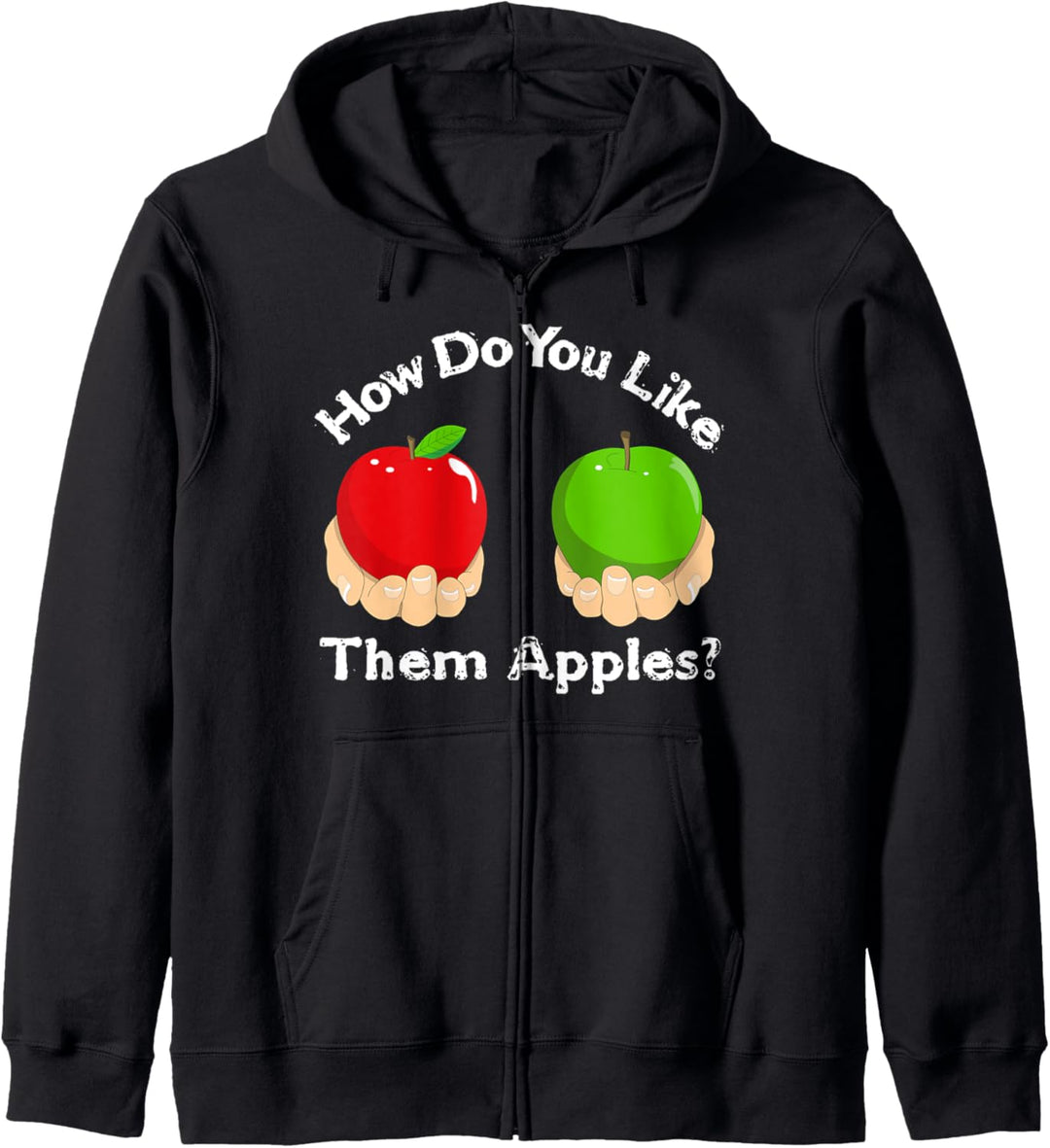 How Do You Like Them Apples - Funny Apple Quotes Couples Kapuzenjacke