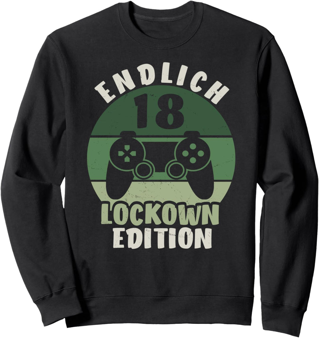 18. Geburtstag Junge Endlich 18 Lockdown Zocken Geschenk Sweatshirt
