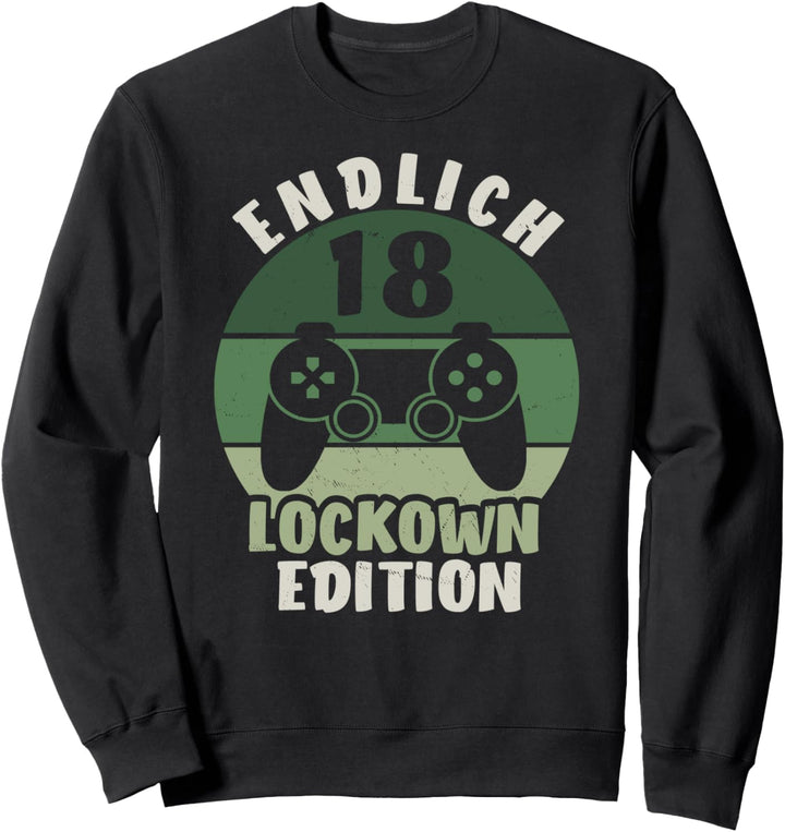 18. Geburtstag Junge Endlich 18 Lockdown Zocken Geschenk Sweatshirt