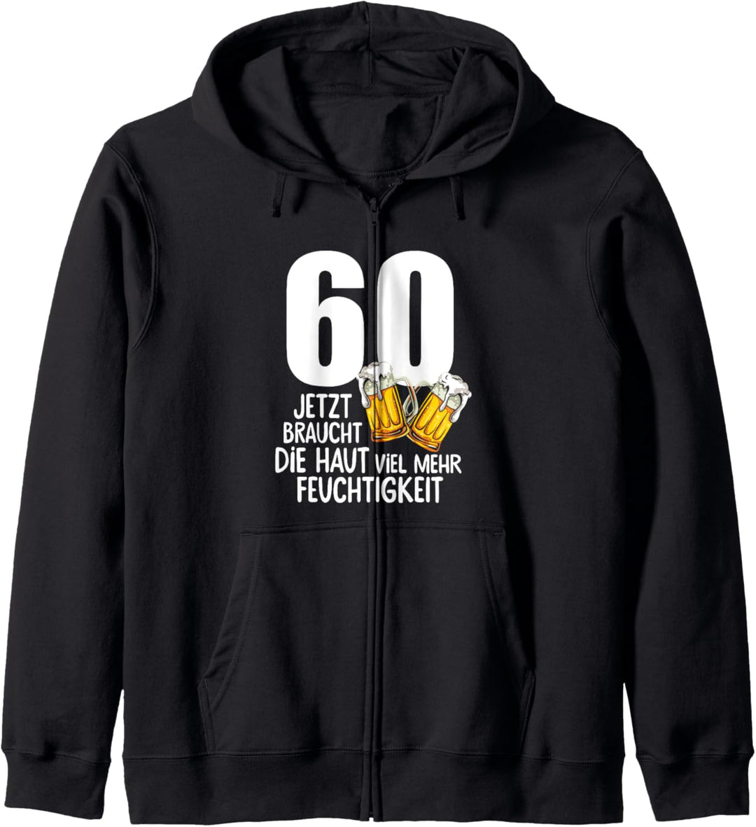 60. Geburtstag Männer Geschenk Bier Humor Kapuzenjacke