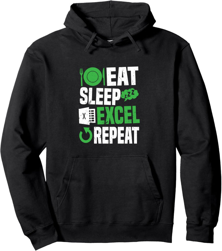 Eat Sleep Excel Repeat | Lustige Mathematikbuchhalter-Tabellenvorlage Pullover Hoodie