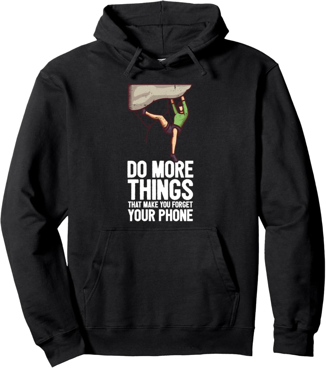 Klettern Bouldern Kletterer Spruch I Vergiss Dein Telefon Pullover Hoodie