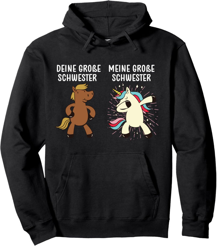 Einhorn Deine grosse Schwester meine grosse Schwester Pullover Hoodie