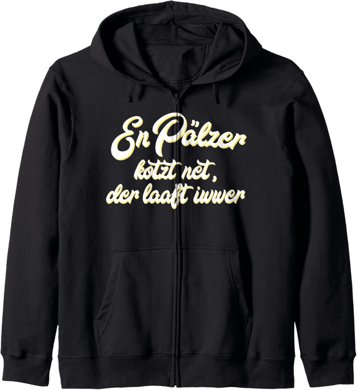 En Pälzer kotzt net Pfalz Dialekt Pfälzer Weinfest Kapuzenjacke
