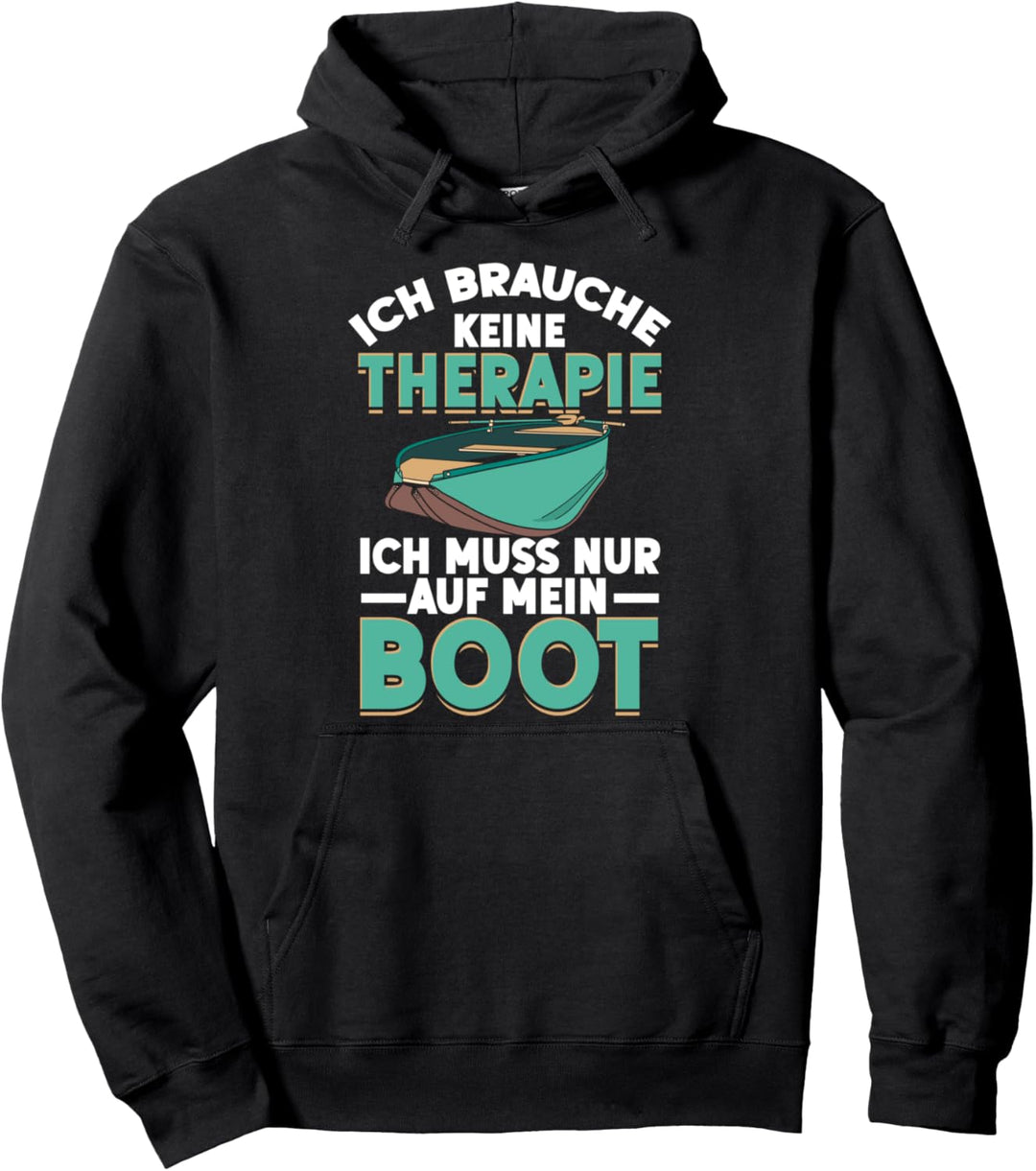 Ich Brauche Keine Therapie Boot Lustiger Angler Spruch Pullover Hoodie