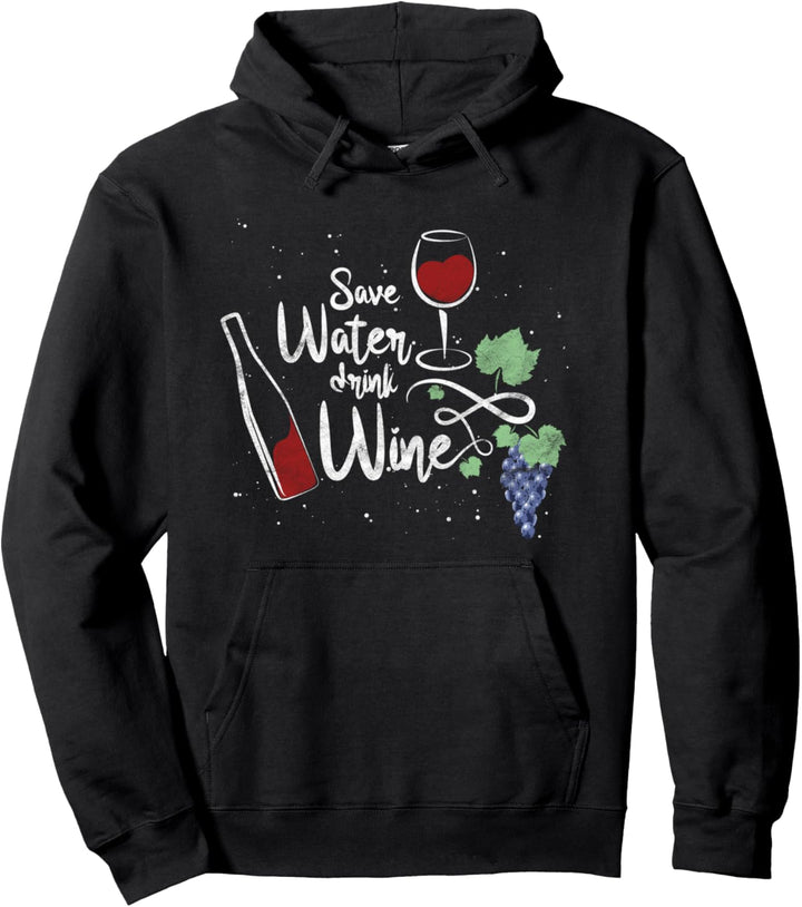 Save water drink wine Spruch Geschenk Wein Frauen Rotwein Pullover Hoodie