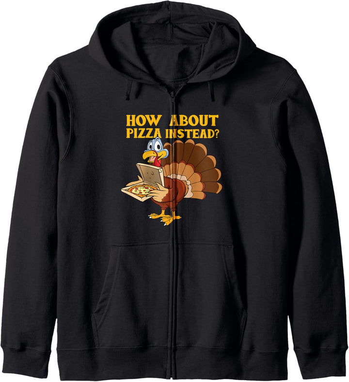 Happy Turkey Day Wie wäre es mit Pizza statt Lustiges Kapuzenjacke