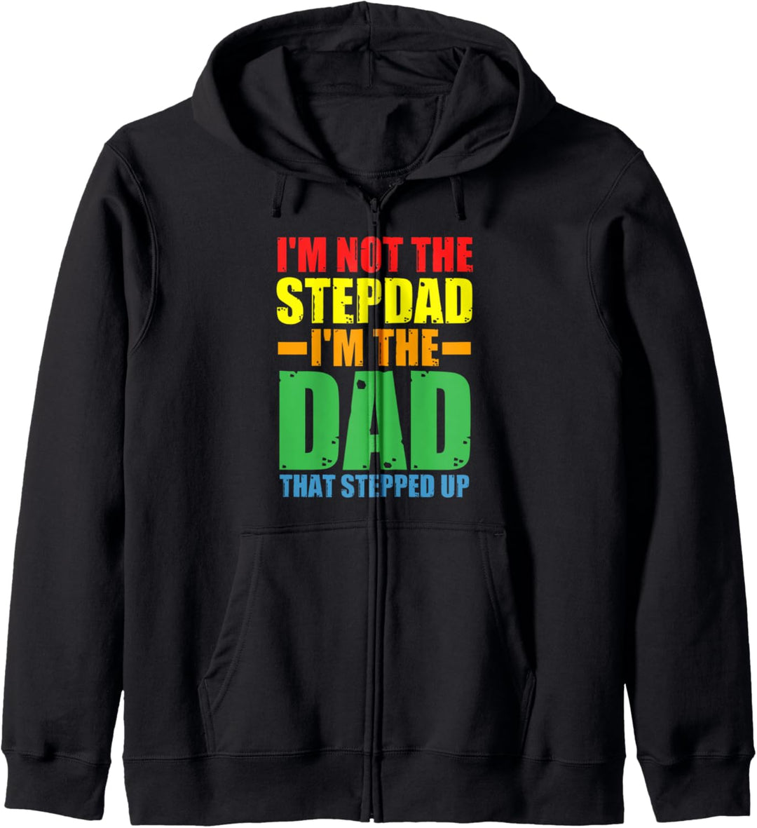 Ich bin nicht Stiefvater Ich bin Papa, der Stepdad verstärkt hat Kapuzenjacke