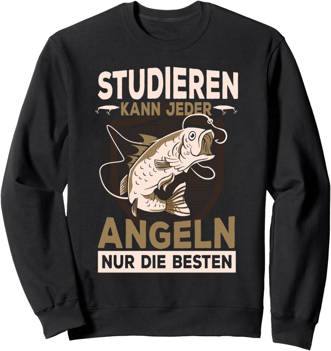 Studieren kann jeder Angeln nur die Besten Sprüche Vatertag Sweatshirt