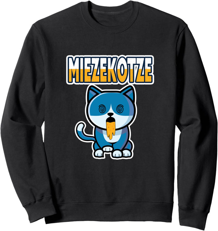 Lustiges Miezekotze - Mieze mit Kotze Meme Wortspiel Sweatshirt