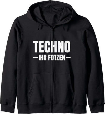 Techno ihr Fotzen lustiges Rave Bass und Party Kapuzenjacke