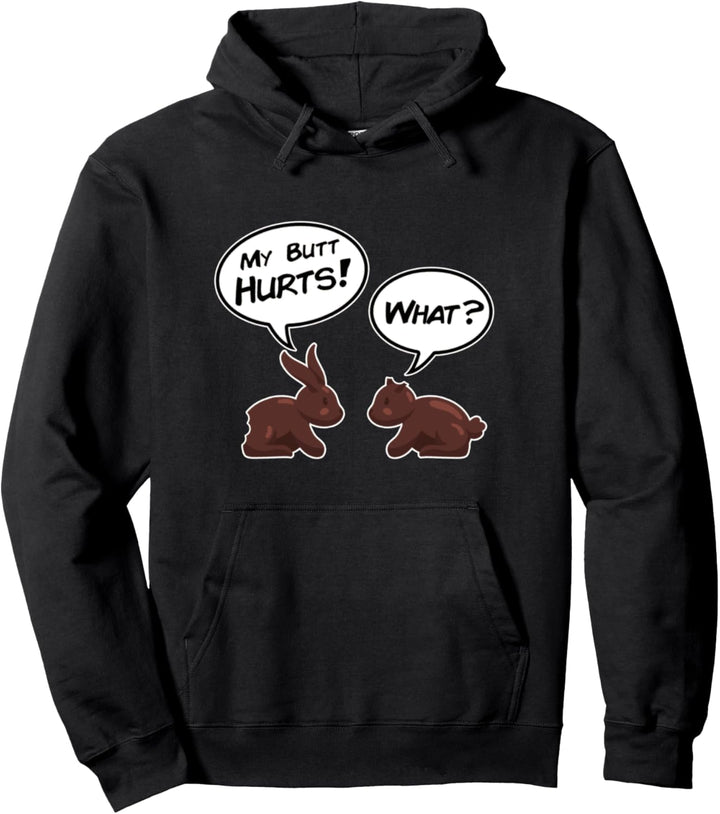 Mein Hintern tut weh - Lustiger Osterei-Schokoladenhase Pullover Hoodie