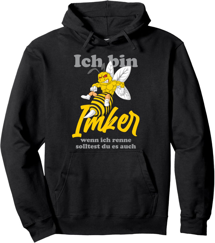 Ich Bin Imker Wenn Ich Renne Soltest Du Es Auch Pullover Hoodie
