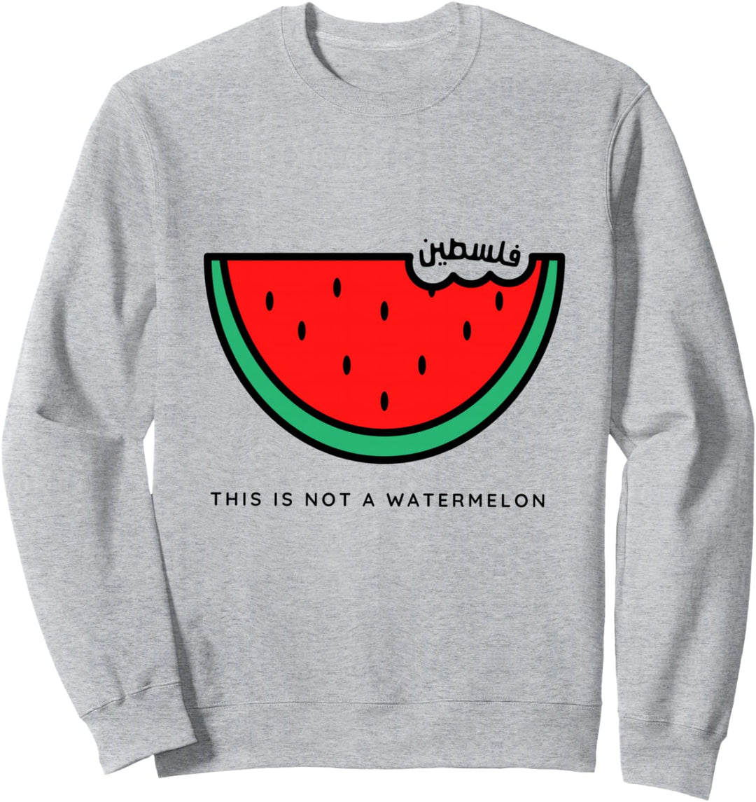 'This is Not a Watermelon' Palestine Collection Sweatshirt