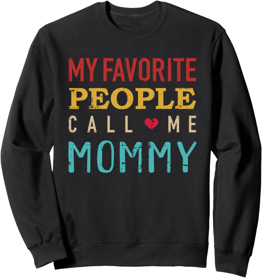 Lieblingsmenschen nennen mich Mama vintage retro Spruch Sweatshirt